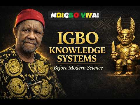 Before Science, There Was Igbo Wisdom | NWALA EPS.1 PRT.1