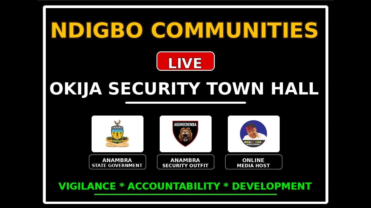 LIVE BROADCAST: NDI IGBO COMMUNITIES: (EPS. 1 OKIJA SECURITY TOWN HALL)