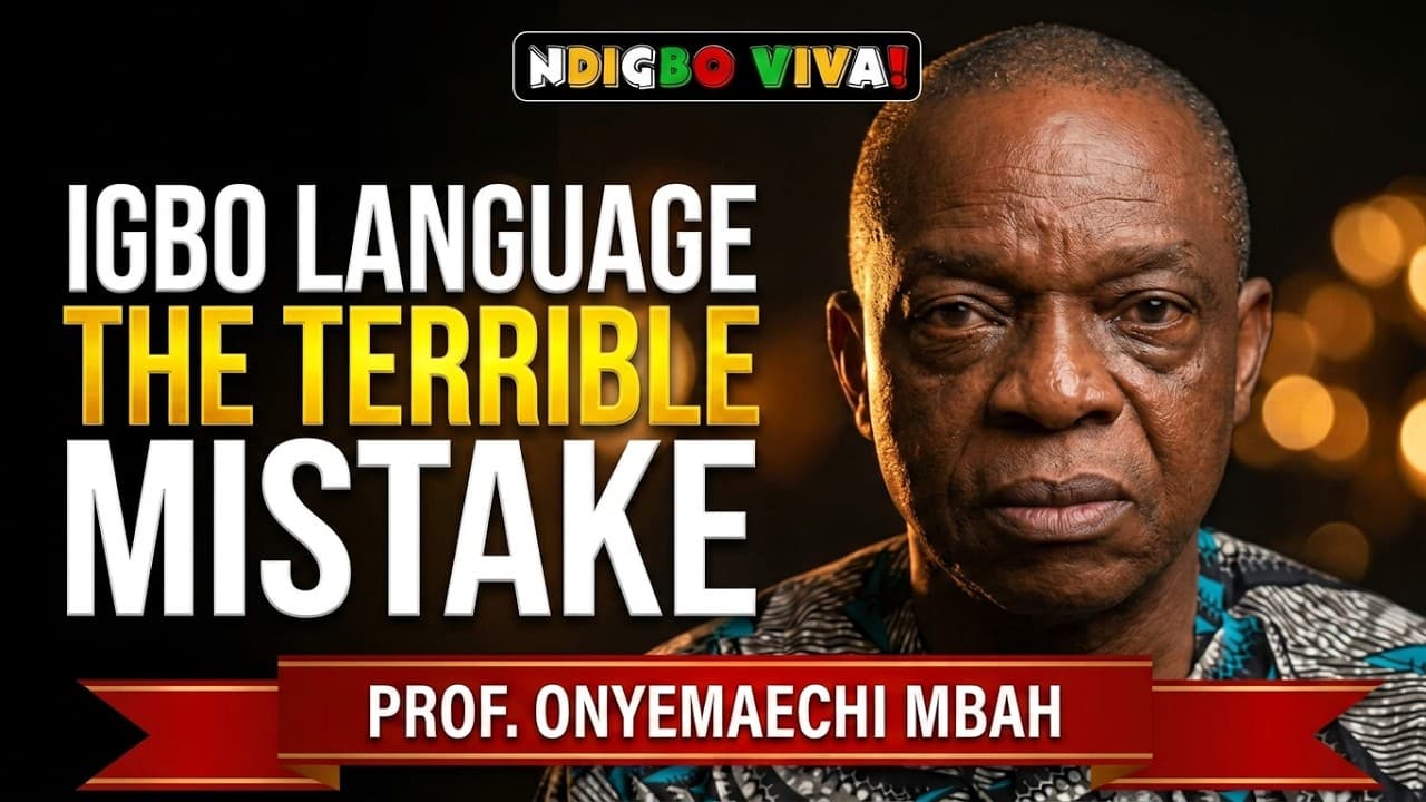THE TERRIBLE MISTAKES THREATENING THE IGBO LANGUAGE — Prof. Mbah